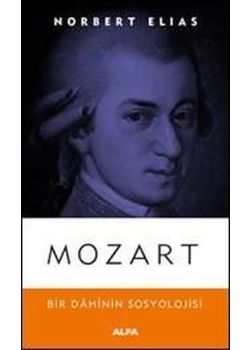 Mozart - Bir Dahinin Sosyolojisi