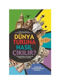 Dünya Turuna Nasıl Çıkılır?