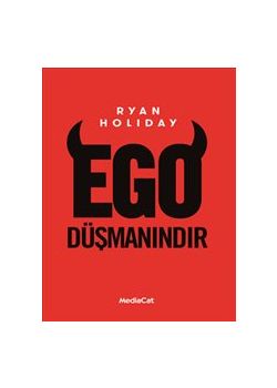 Ego Düşmanındır