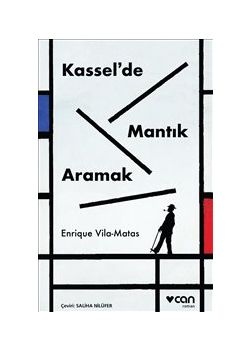 Kassel’de Mantık Aramak