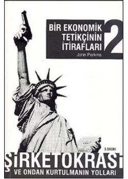 Bir Ekonomik Tetikçinin İtirafları 2
