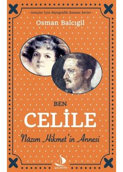 Ben Celile Nazım Hikmet'in Annesi