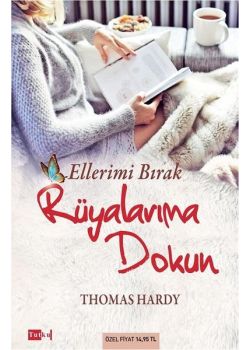 Ellerimi Bırak Rüyalarıma Dokun