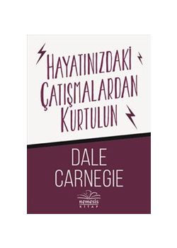 Hayatınızdaki Çatışmalardan Kurtulun