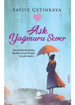 Aşk Yağmuru Sever