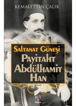 Payitaht Abdülhamit Han - Saltanat Güneşi