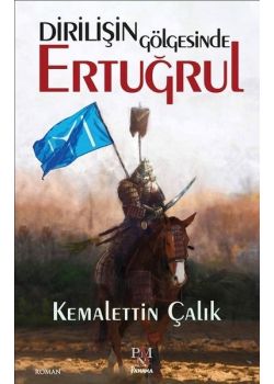 Dirilişin Gölgesinde Ertuğrul