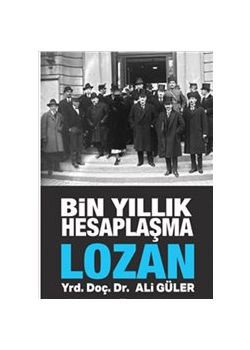 Bin Yıllık Hesaplaşma Lozan