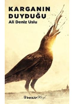 Karganın Duyduğu