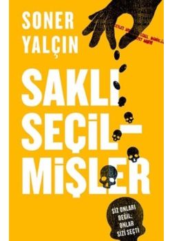 Saklı Seçilmişler - Siz Onları Değil, Onlar Sizi Seçti