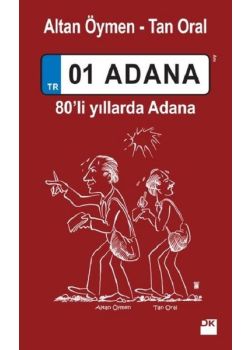 01 Adana - 80'li Yıllarda Adana