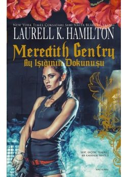 Meredith Gentry - Ay Işığının Dokunuşu