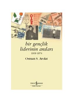 Bir Gençlik Liderinin Anıları 1959-1974