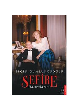 Sefire - Hatıralarım