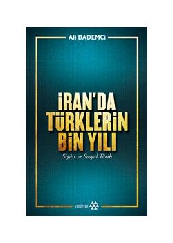 İran’da Türklerin Bin Yılı