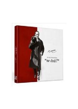 Bir Asır Öncesinden Ne Dedi