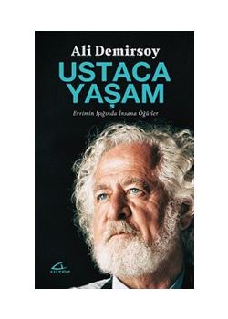 Ustaca Yaşam - Evrimin Işığında İnsana Öğütler