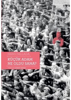 Küçük Adam Ne Oldu Sana?