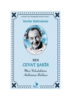 Ben Cevat Şakir - Mavi Yolculukların Halikarnas Balıkçısı