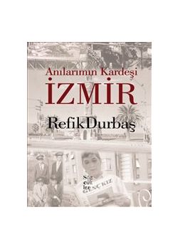 Anılarımın Kardeşi İzmir