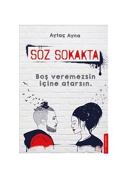 Söz Sokakta - Boş Veremezsin İçine Atarsın