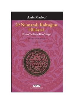 29 Numaralı Koltuğun Hikayesi - Fransa Tarihinin Dört Yüzyılı