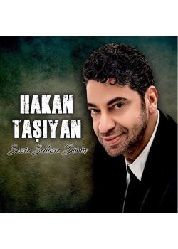 Sessiz Sedasız Dönüş - Hakan Taşıyan
