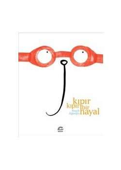 Kıpır Kıpır Bir Hayal