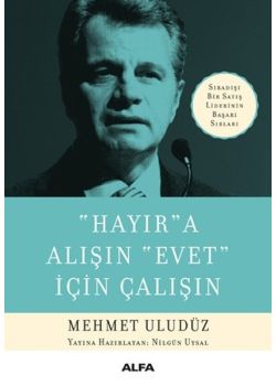 Hayır'a Alışın Evet İçin Çalışın