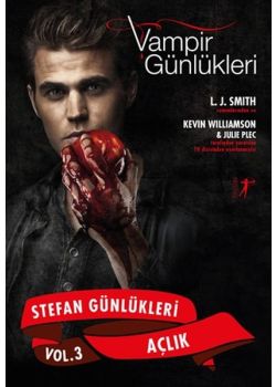 Vampir Günlükleri- Açlık - Stefan Günlükleri