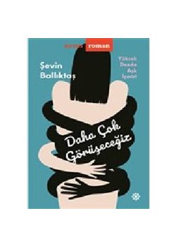 Daha Çok Görüşeceğiz