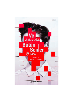 Ve Aslında Bütün Senler Ben