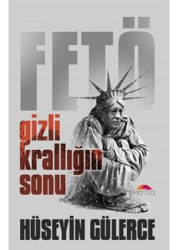 Fetö - Gizli Krallığın Sonu