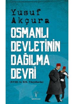 Osmanlı Devletinin Dağılma Devri