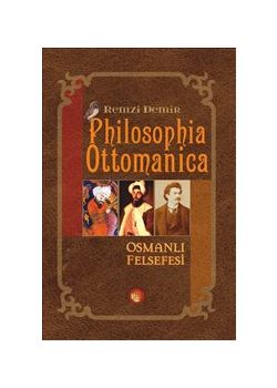 Osmanlı Felsefesi - Philosophia Ottomanica