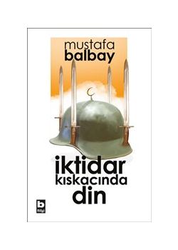 İktidar Kıskacında Din