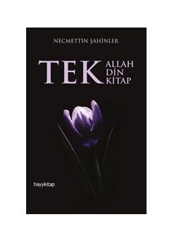Tek Allah Tek Din Tek Kitap