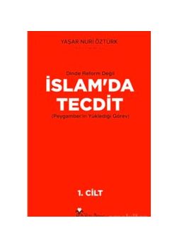 İslam'da Tecdit  (2 Cilt) Dinde Reform Değil İslam’da Tecdit