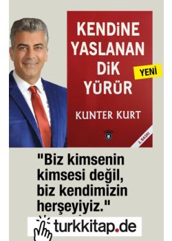 Kendine Yaslanan Dik Yürür