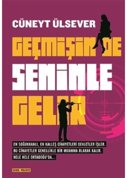 Geçmişin de Seninle Gelir