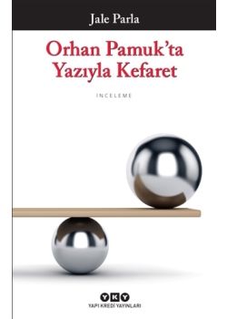 Orhan Pamuk'ta Yazıyla Kefaret