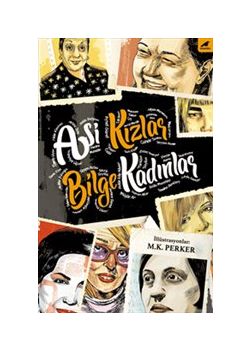 Asi Kızlar Bilge Kadınlar