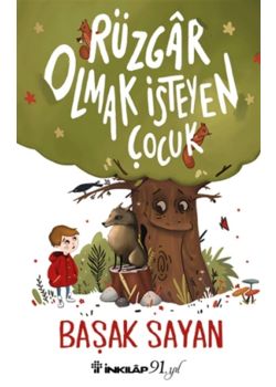 Rüzgar Olmak İsteyen Çocuk