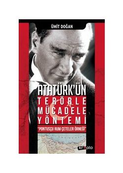 Atatürk'ün Terörle Mücadele Yöntemi
