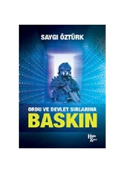 Baskın - Ordu ve Devlet Sırlarına