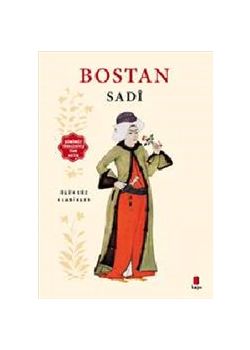 Bostan (Günümüz Türkçesiyle - Tam Metin) Ölümsüz Klasikler