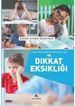 Çocuklarda Hiperaktivite Bozukluğu Ve Dikkat Eksikliği