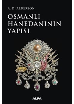 Osmanlı Hanedanının Yapısı