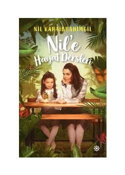 Nil'e Hayat Dersleri
