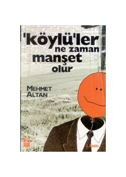 Köylüler Ne Zaman Manset Olur